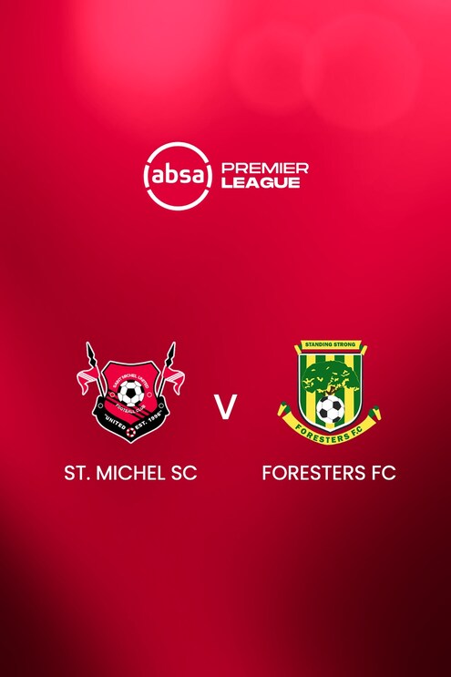St. Michel SC vs Foresters FC | Absa Premier League 2024/25| Partido completo
