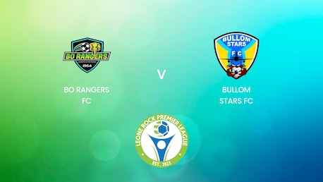 Bo Rangers FC - Bullom Stars FC | Leone Rock Premier League | Match completo