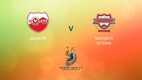 Wolkite Ketema v Nekemete Ketema | Ethiopian Higher League 2024/2025 | Full Match Replay