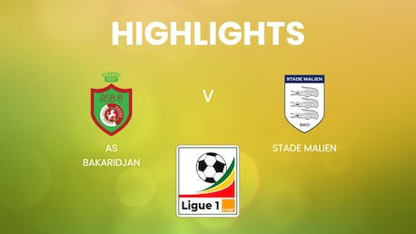AS Bakaridjan - Stade Malien | Ligue 1 Pro Orange 2024/25 | Highlights