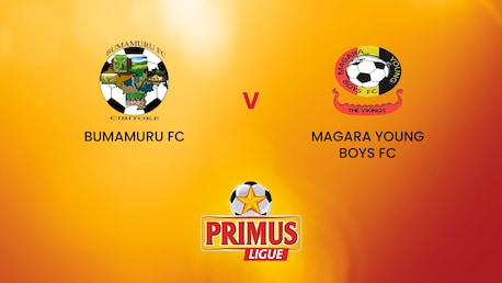 Bumamuru FC  - Magara Young Boys FC  | Primus League Burundi | Match Completo