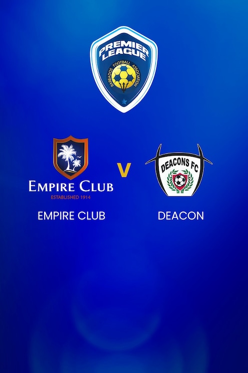 Empire Club v Deacons FC | BFA Premier League | Full Match Replay