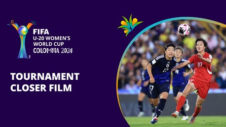 Tournament Closer Film | FIFA U-20 Women's World Cup Colombia 2024™