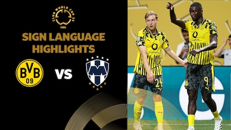 Borussia Dortmund x CF Monterrey | Oitavas de final | FIFA Club World Cup 2025™ | Melhores momentos (Linguagem de sinais)