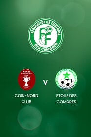 Coin-Nord Club v Etoile des Comores | Comoros Division 1 2024/25 - Ngazidja