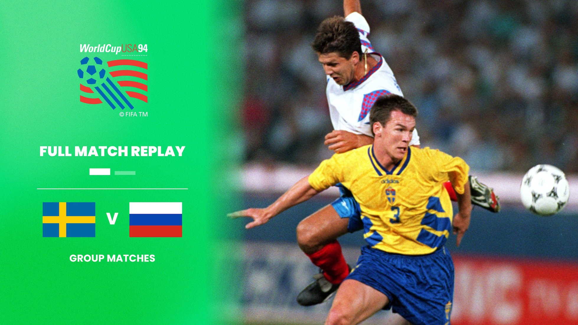Schweden - Russland | Gruppe B | FIFA Fussball-Weltmeisterschaft USA 1994™ | Spiel in voller Länge