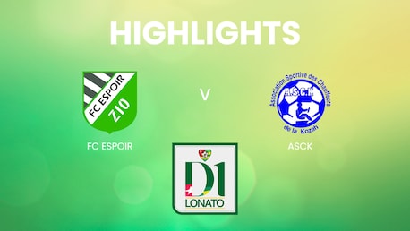 FC Espoir - ASCK | Championnat de Première Division D1 2024/25 | Highlights