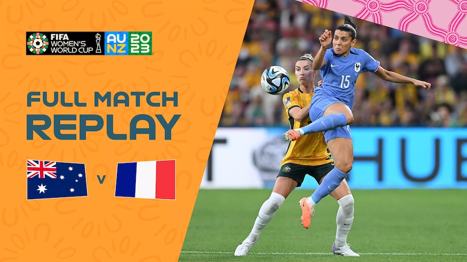 Australia v France | Quarter-finals | FIFA Women's World Cup Australia & New Zealand 2023™ | Full Match Replay