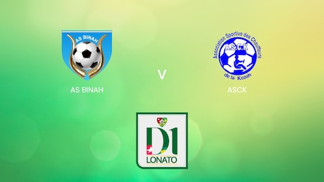 AS Binah - ASCK | Championnat de Première Division D1 2024/25 | Match completo