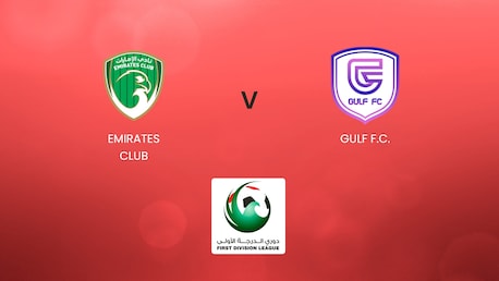 Emirates Club - GULF F.C. | UAE First Division League| Match completo