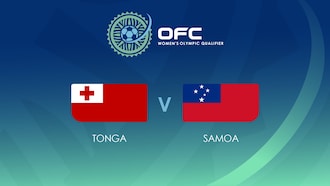 Tonga v Samoa | Group B | OFC Women’s Olympic Football Tournament | Full Match Replay