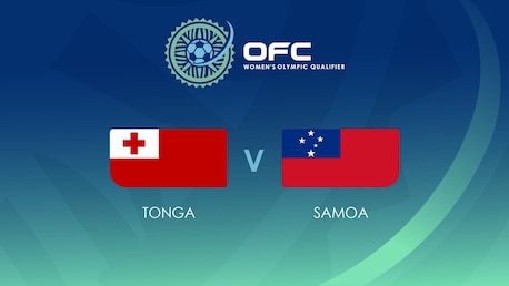 Tonga - Samoa | Groupe B | OFC Women’s Olympic Football Tournament | Match complet