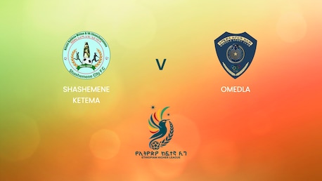 Shashemene Ketema v Omedla | Ethiopian Higher League 2024/2025 | Full Match Replay