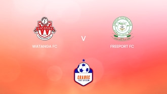 Watanga FC vs Freeport FC
