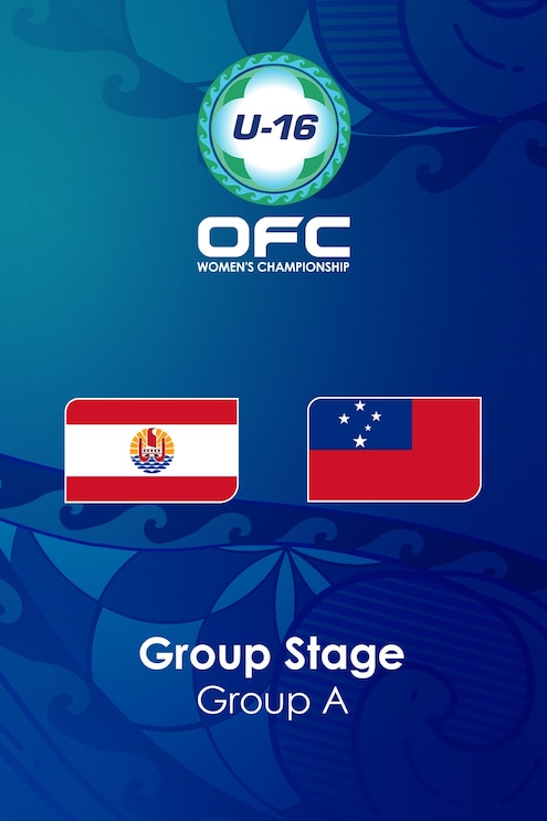 Tahiti x Samoa | Fase de grupos | Campeonato Feminino Sub-16 da OFC 2025 | Jogo completo