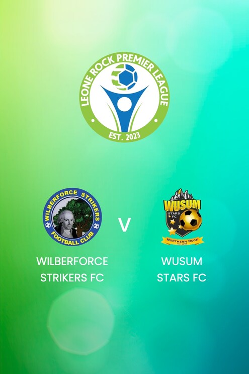 Wilberforce Strikers FC v Wusum Stars FC | Leone Rock Premier League 2024/25 | Full Match Replay