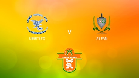 Liberté FC - AS Fan | Super Ligue 2024/25 | Spiel in voller Länge
