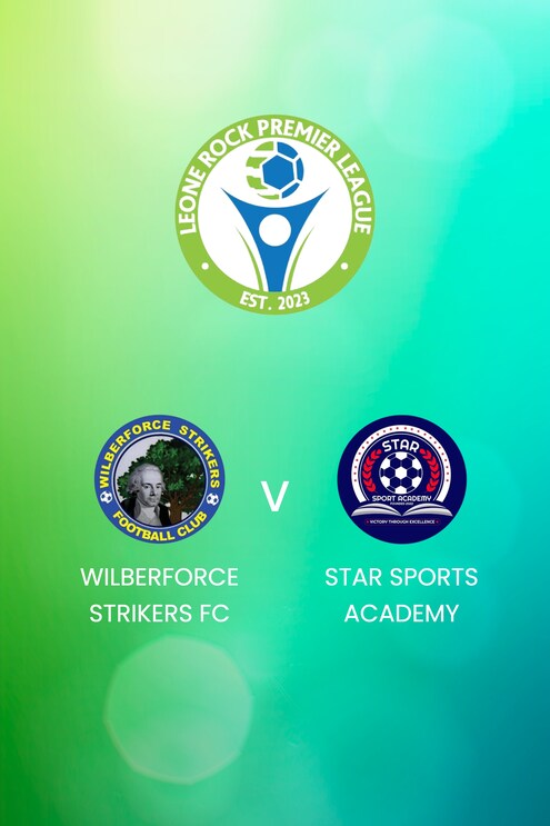 Wilberforce Strikers FC x Star Sports Academy | Leone Rock Premier League | Jogo Completo