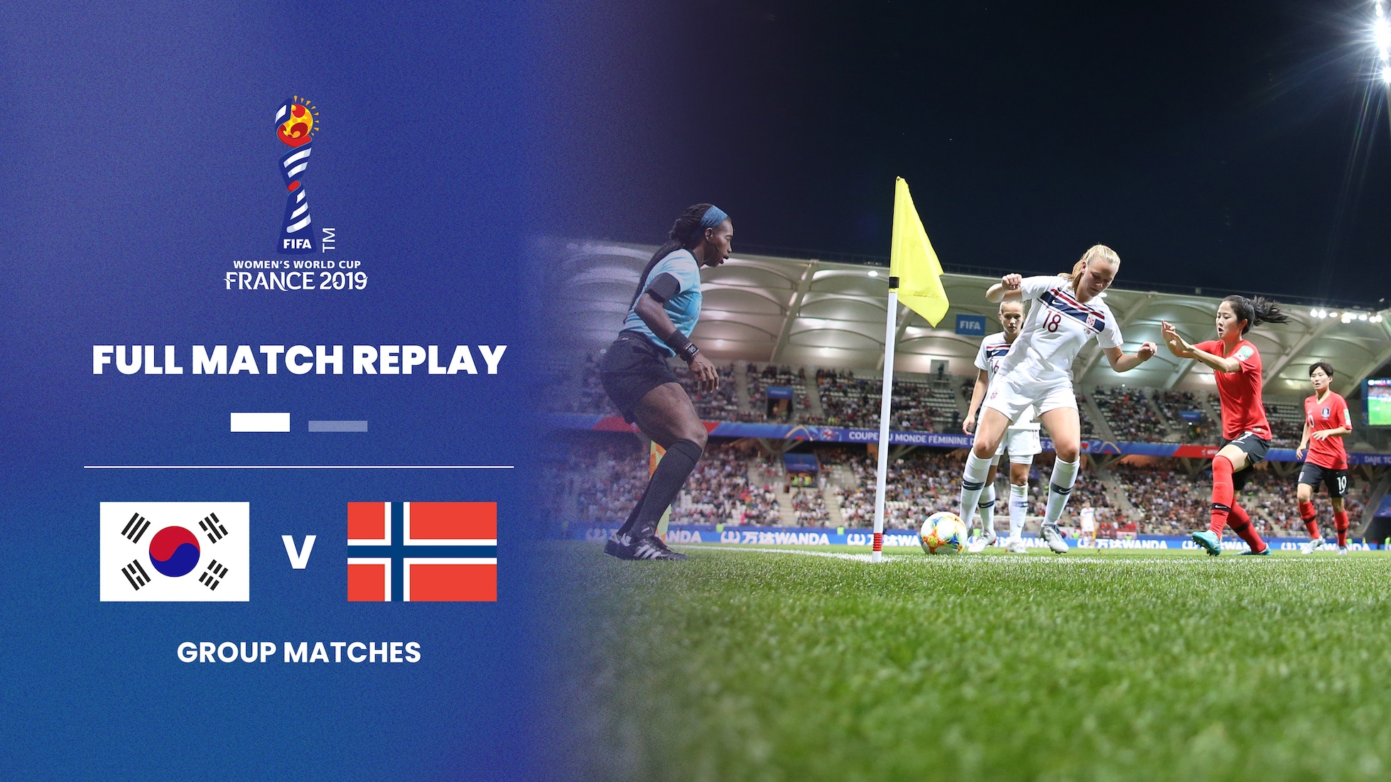 Corea del Sud - Norvegia | Gruppo A | Coppa del Mondo Femminile FIFA Francia 2019 | Match completo