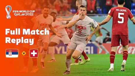 Serbia v Switzerland | Group G | FIFA World Cup Qatar 2022™ | Full Match Replay