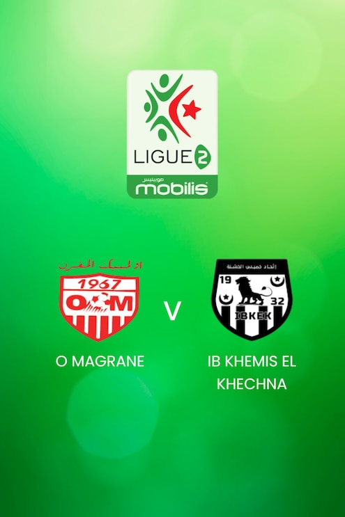 O Magrane - IB Khemis El Khechna | Ligue 2 2024/25 | Algerie| Match complet