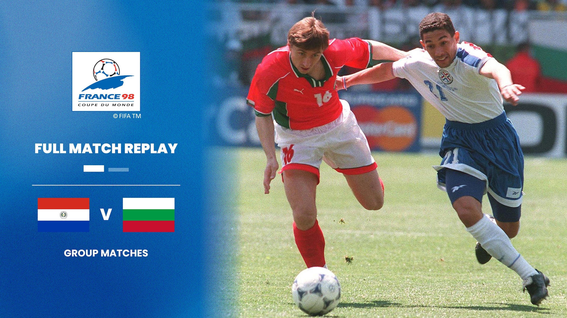 Paraguai x Bulgária | Grupo D | Copa do Mundo da FIFA França 1998™ | Jogo completo