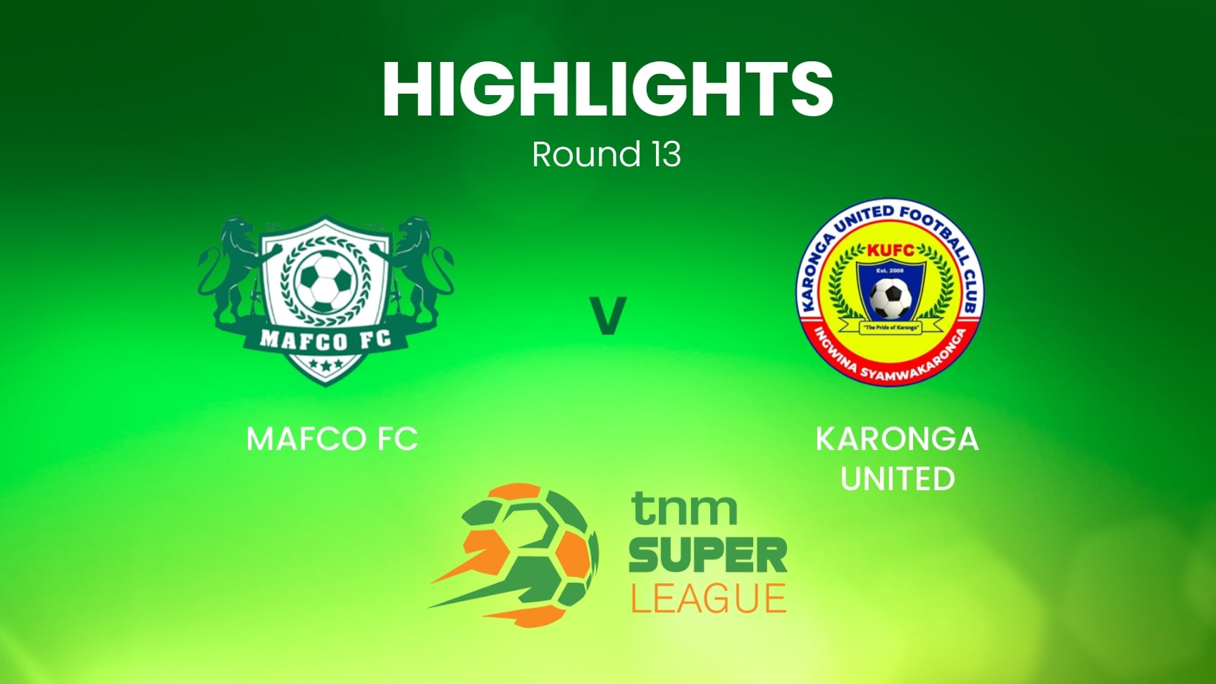 MAFCO FC v Karonga United | TNM Super League | Malawi | Highlights