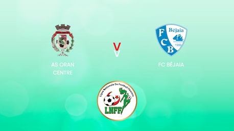 AS Oran Centre v FC Béjaia | Championnat National D1 2024/25 | Algeria | Full Match Replay