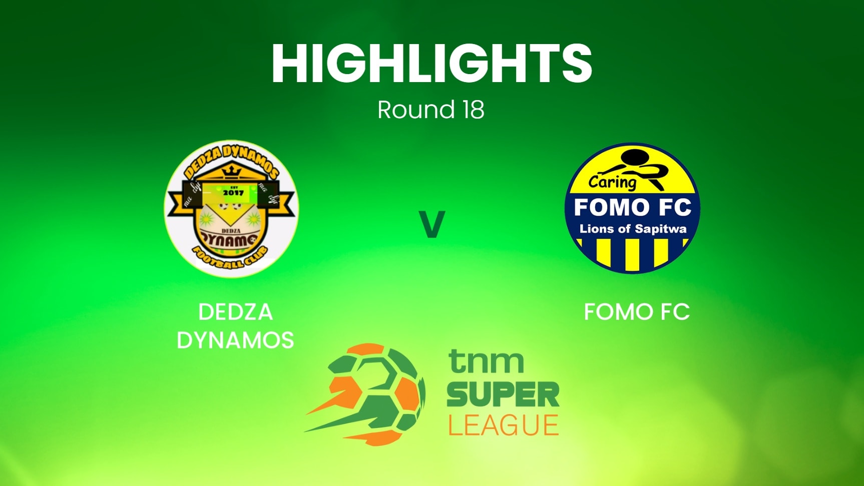 Dedza Dynamos vs FOMO FC | TNM Super League | Malawi | Highlights