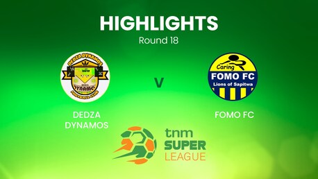 Dedza Dynamos - FOMO FC | TNM Super League | Malawi | Résumé vidéo