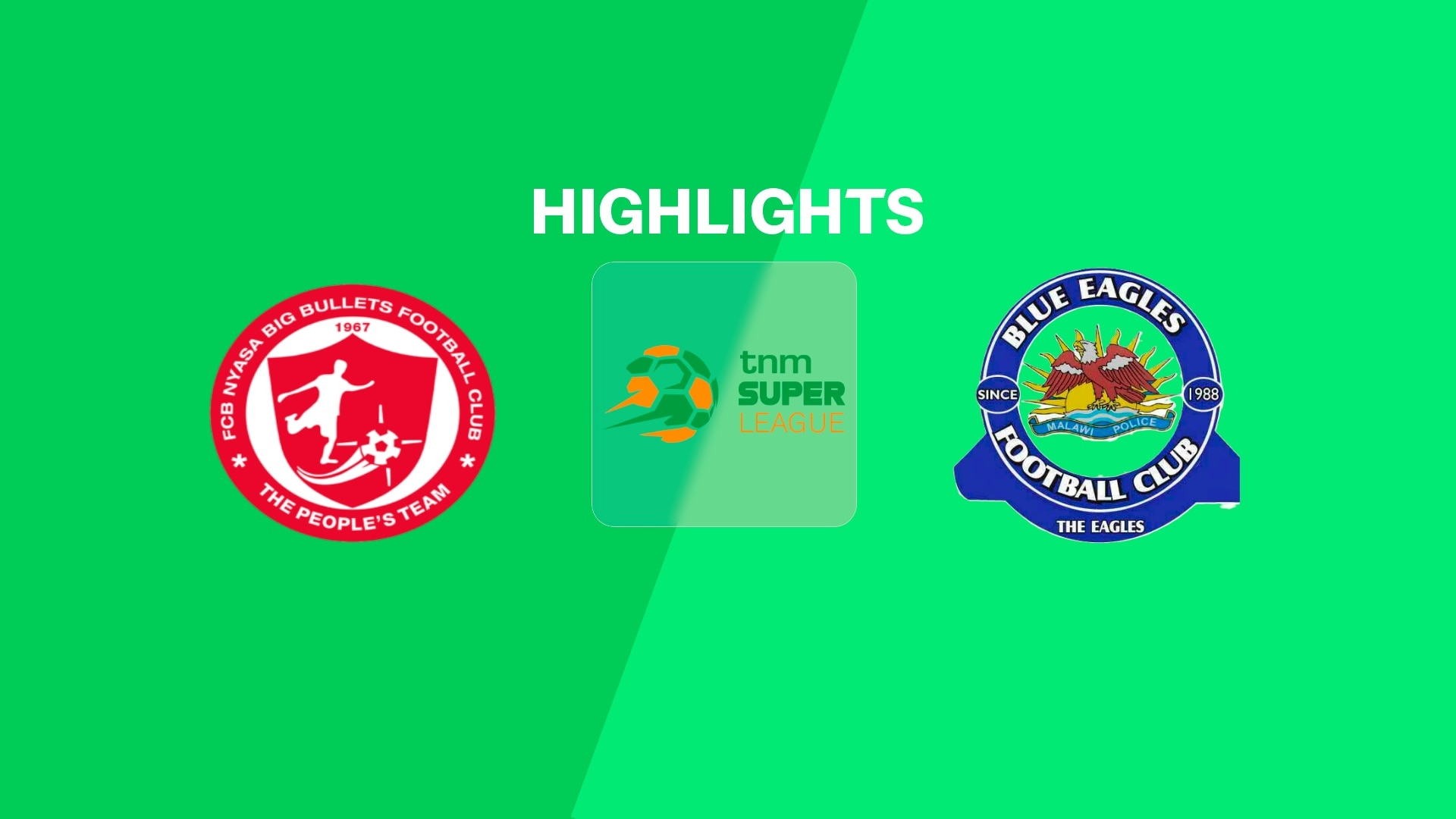 FCB Nyasa Big Bullets v Blue Eagles | TNM Super League 2025 | Highlights
