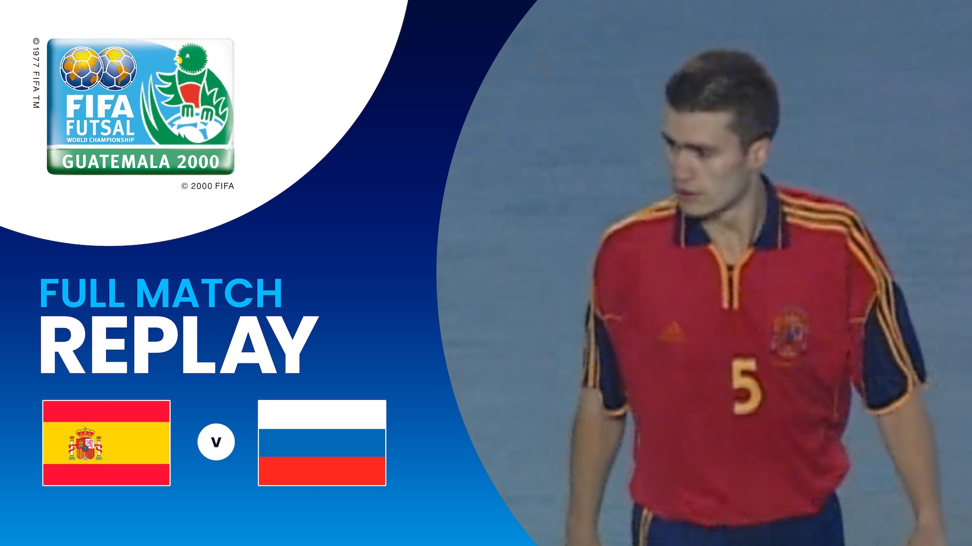 Espagne - Russie | Demi-finales | Championnat du Monde de Futsal de la FIFA Guatemala 2000™ | Replay