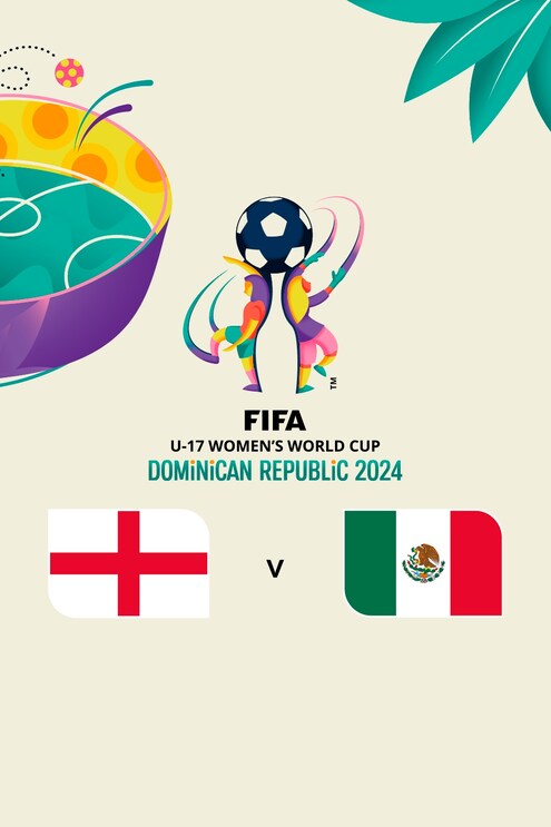 England - Mexiko | Gruppe C | FIFA U-17-Frauen-Weltmeisterschaft Dominikanische Republik 2024™ | Spiel in voller Länge
