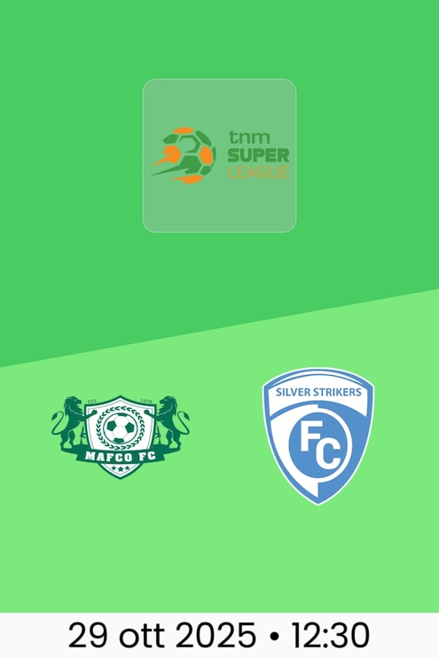 MAFCO FC - Silver Strikers FC | TNM Super League 2025