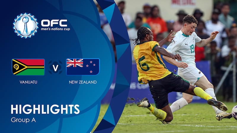 Vanuatu v New Zealand | Group A | OFC Men’s Nations Cup | Highlights