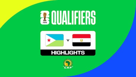 Djibouti v Egypt | FIFA World Cup 26™ CAF Qualifiers | Highlights