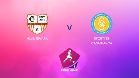 Hilal Témara vs Sporting Casablanca | Campeonato Femenino D1 2024-25 | En directo | Partido completo