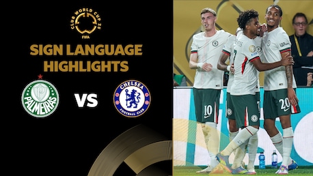 Palmeiras - Chelsea FC | Quarts de finale | Coupe du Monde des Clubs de la FIFA 2025™ | Résumé vidéo (Langue des signes)