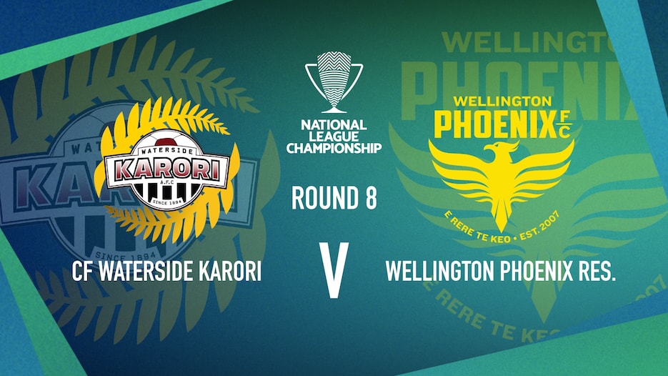 CF - Waterside Karori v Wellington Phoenix | Women’s National League Championship | Highlights