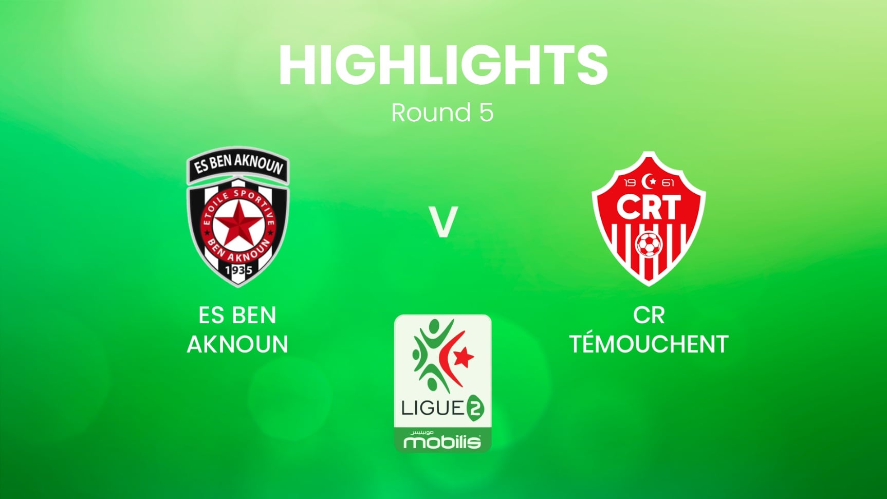 Ben Aknoun - CR Témouchent | Ligue 2 2024/25 | Algeria | Highlights