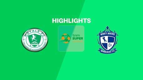 Moyale Barracks v Mighty Wanderers | TNM Super League 2025 | Highlights