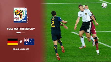 Germania-Australia | Gruppo D | Coppa del Mondo FIFA Sudafrica 2010 | Match completo