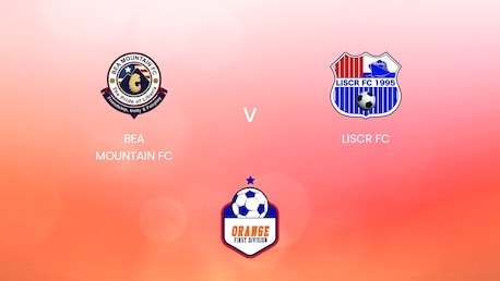 Bea Mountain FC v LISCR FC | Orange National League 2024/25 | Liberia| Full Match Replay