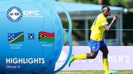 Solomon Islands v Vanuatu | Group A | OFC U-19 Men's Championship | Highlights