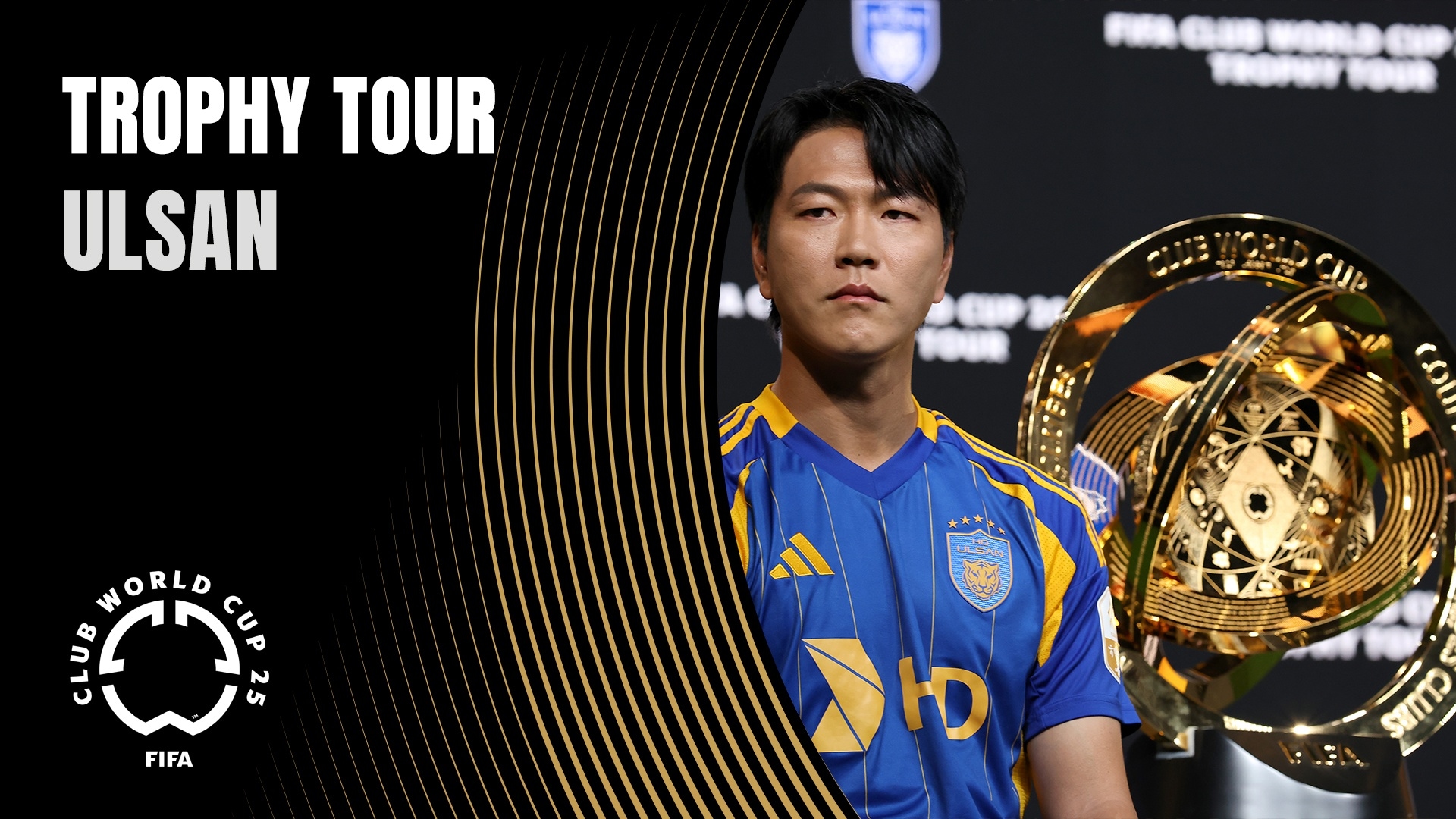 Ulsan | Die FIFA Club World Cup 2025™ Trophy Tour