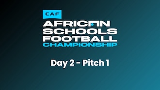 Giorno 2 - Campo 1 | Qualificazioni COSAFA | CAF African Schools Championship | Match completo