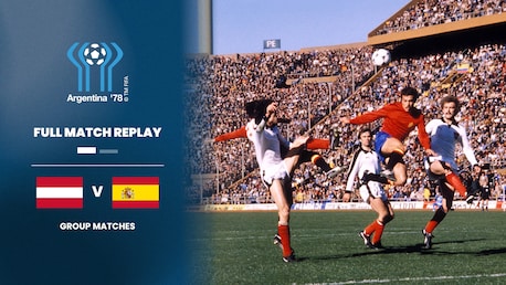 Austria v Spain | Group 3 | 1978 FIFA World Cup Argentina™ | Full Match Replay