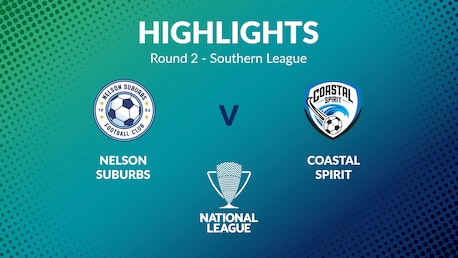 Nelson Suburbs v Coastal Spirit | Round 2 | Southern League | Men's National League Regional Phase | Highlights