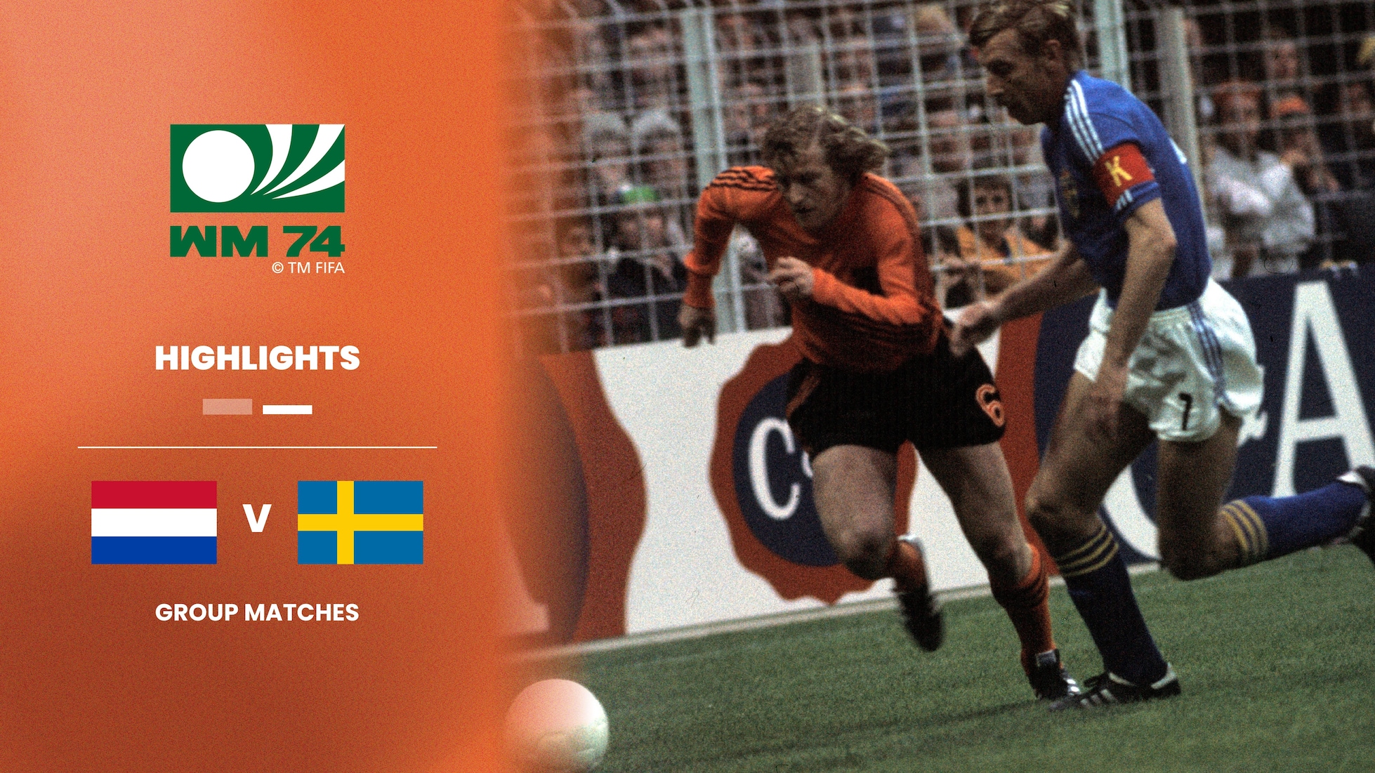 Niederlande - Schweden | Gruppe 3 | FIFA Fussball-Weltmeisterschaft Deutschland 1974™ | Highlights