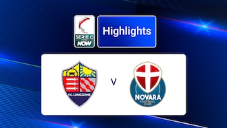 Lumezzane - Novara | Groupe A | Serie C NOW | Résumé vidéo